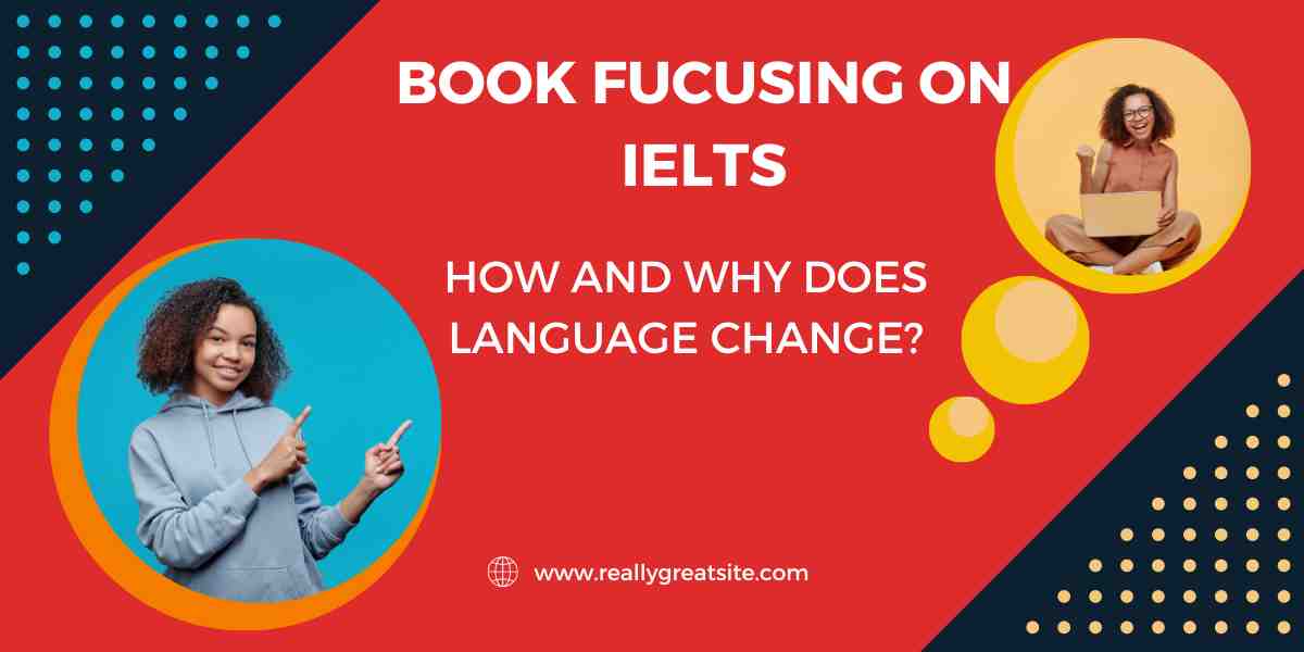 how-and-why-does-language-change-ielts-all-answerkey