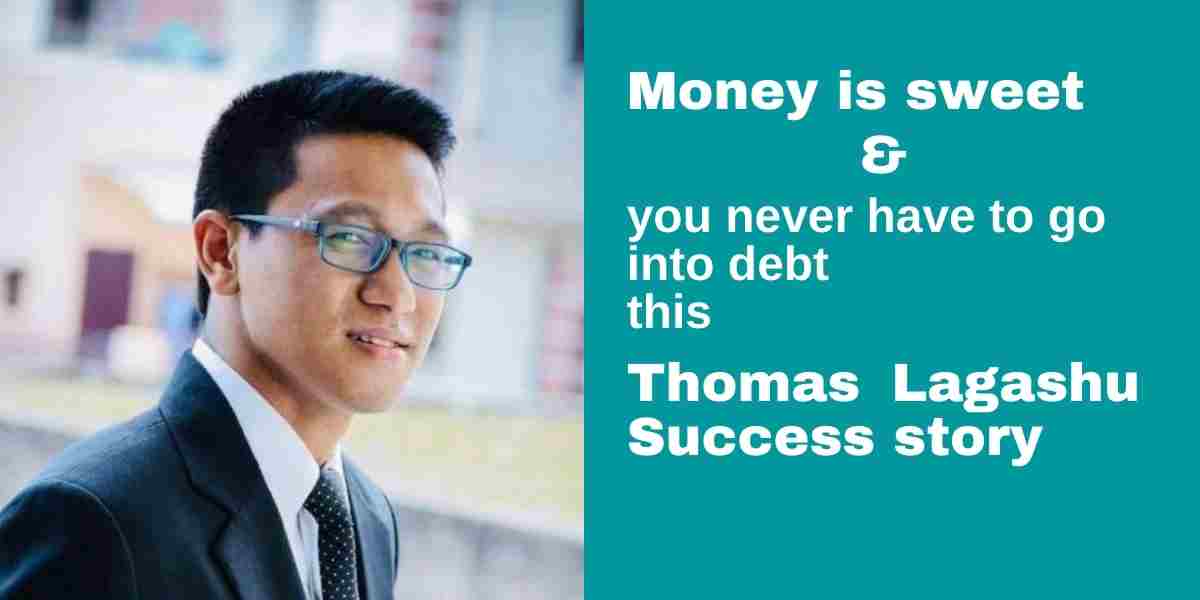 Money is sweet and you never have to go into debt this Thomas Lagashu story is for you